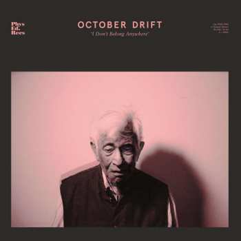 Album October Drift: I Don't Belong Anywhere