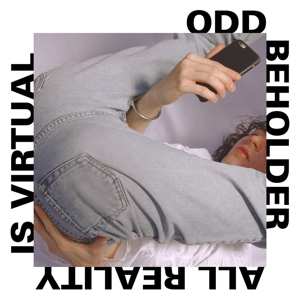 Album Odd Beholder: All Reality Is Virtual