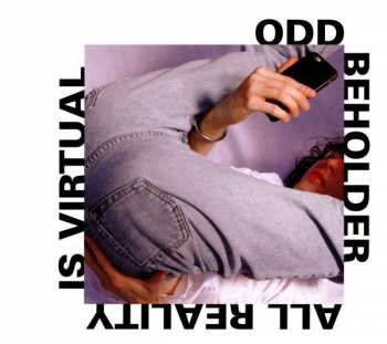 CD Odd Beholder: All Reality Is Virtual 261110