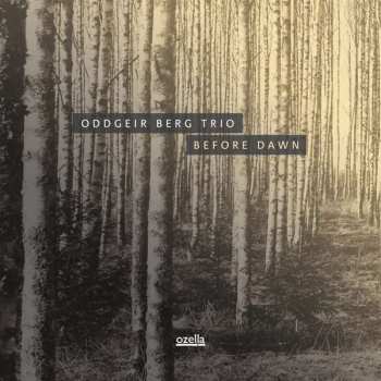Album Oddgeir Berg Trio: Before Dawn