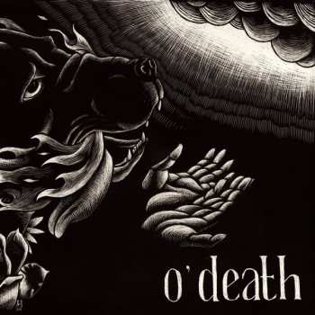 Album O'Death: Out Of Hands We Go