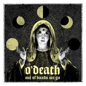 LP O'Death: Out Of Hands We Go 447396