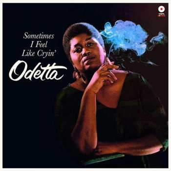 Album Odetta: Sometimes I Feel Like Cryin'