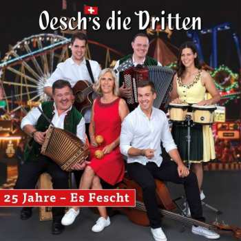 CD Oesch's Die Dritten: 25 Jahre - Es Fescht 500461
