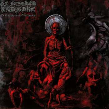 Of Feather And Bone: Bestial Hymns Of Perversion