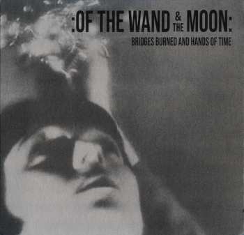 Album :Of The Wand & The Moon:: Bridges Burned And Hands Of Time