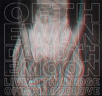 :Of The Wand & The Moon:: Live At The Lodge Of Imploded Love
