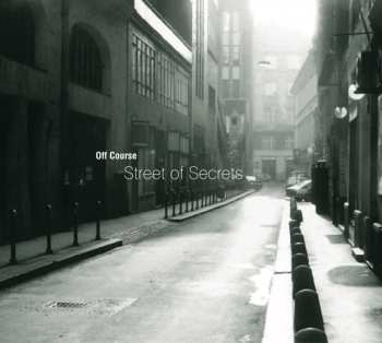 Album Off Course: Street Of Secrets