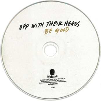 CD Off With Their Heads: Be Good  493740