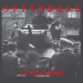 Offenders: We Must Rebel