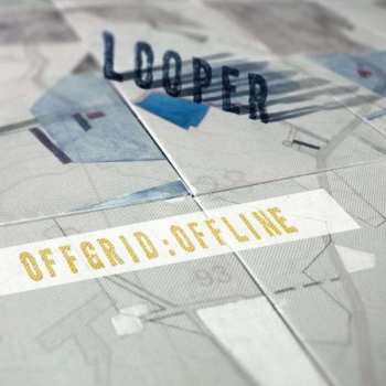 Album Looper: Offgrid:Offline