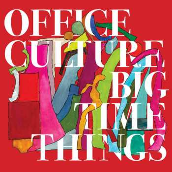Album Office Culture: Big Time Things