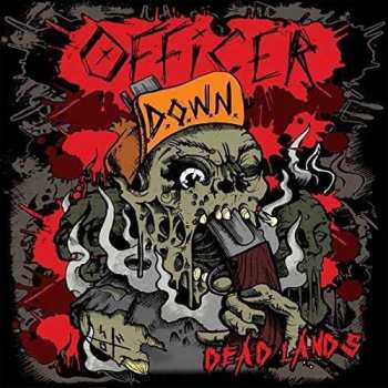 Album Officer Down: Dead Lands