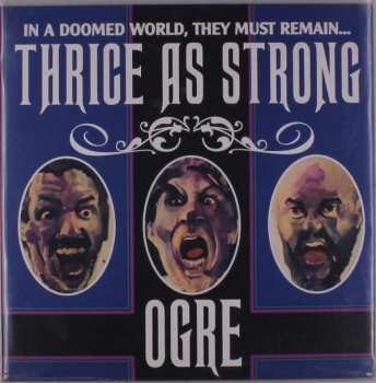 Album Ogre: Thrice As Strong