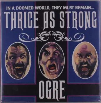 Ogre: Thrice As Strong