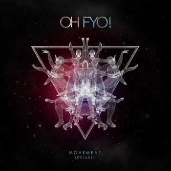 Album Oh Fyo!: Movement