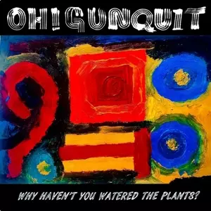 Oh! Gunquit: Why Haven't You Watered The Plants?
