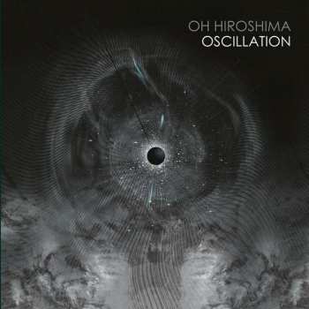 2LP Oh Hiroshima: Oscillation LTD 64108