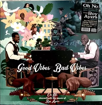 Roy Ayers: Good Vibes / Bad Vibes