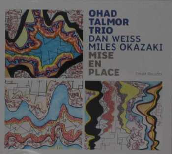 Album Ohad Talmor Trio: Mise En Place