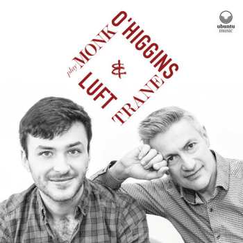 Album O'higgins & Luft: Play Monk & Trane