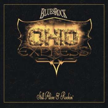 Album Ohio Express: Still Alive & Rockin'