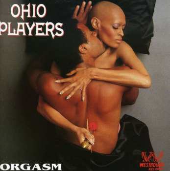 Album Ohio Players: Orgasm (The Very Best Of The Westbound Years)