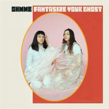 Album Ohmme: Fantasize Your Ghost