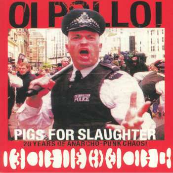 LP Oi Polloi: Pigs For Slaughter CLR 75962