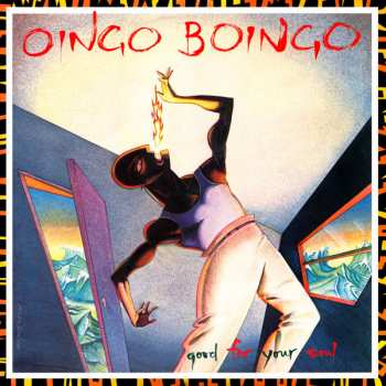 Album Oingo Boingo: Good For Your Soul