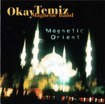 Album Okay Temiz Magnetic Band: Magnetic Orient