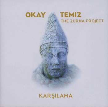 CD Okay Temiz: The Zurna Project - Karşılama 541728