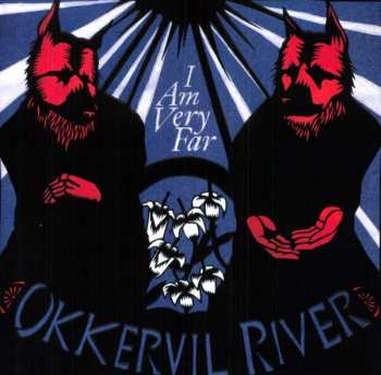 Album Okkervil River: I Am Very Far
