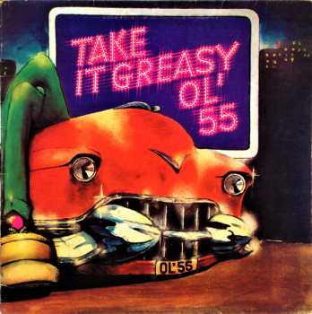Album Ol' 55: Take It Greasy