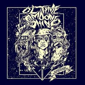 Album Ol' Time Moonshine: The Apocalypse Trilogies