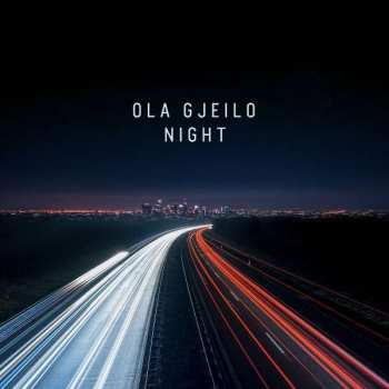 Album Ola Gjeilo: Night