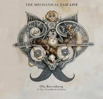 Album Ola Kvernberg: The Mechanical Fair Live