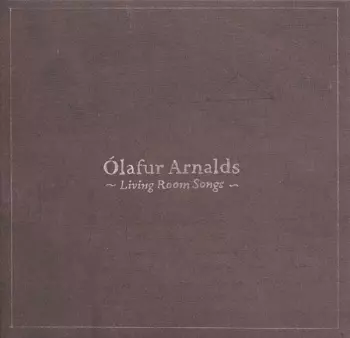 Ólafur Arnalds: Living Room Songs