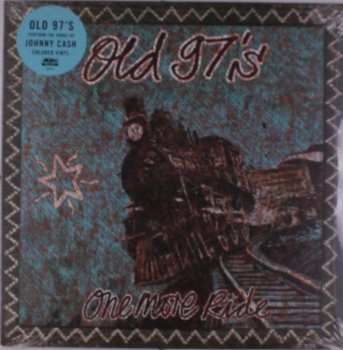 Album Old 97's: One Last Ride: Old 97's Play Johnny Cash