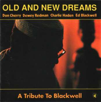 Album Old And New Dreams: A Tribute To Blackwell