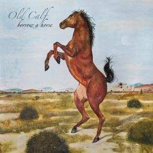 Album Old Calf: Borrow A Horse