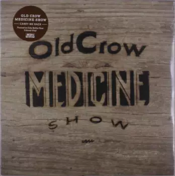 Old Crow Medicine Show: Carry Me Back