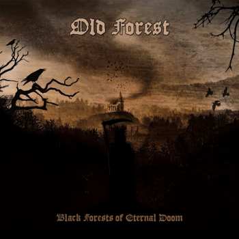 Album Old Forest: Black Forests Of Eternal Doom