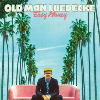 Album Old Man Luedecke: Easy Money
