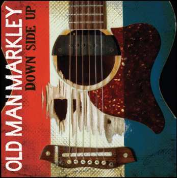 CD Old Man Markley: Down Side Up 247630