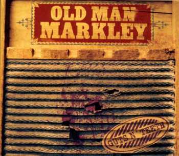 Album Old Man Markley: Guts N' Teeth