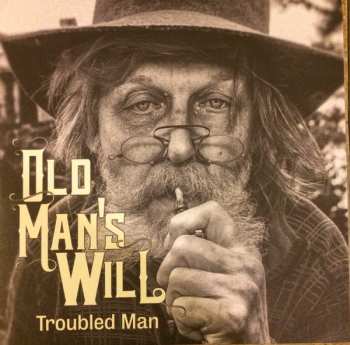 Old Man's Will: Troubled Man