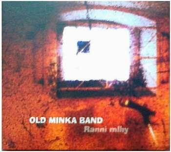2CD Old Minka Band: Ranní Mlhy 432894