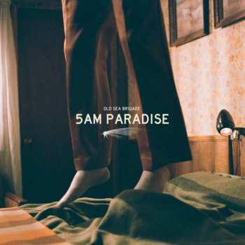 Album Old Sea Brigade: 5am Paradise