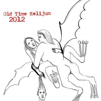 Album Old Time Relijun: 2012